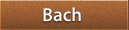 Bach